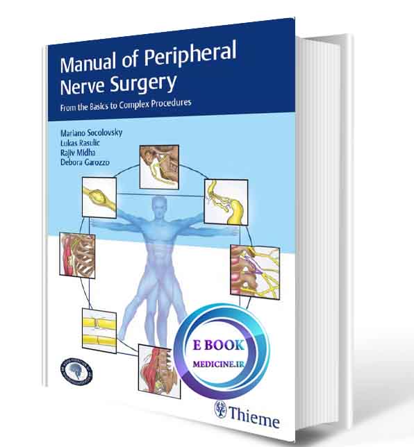 دانلود کتاب Manual of Peripheral Nerve Surgery: From the Basics to Complex Procedures 2018 (ORIGINAL PDF)  